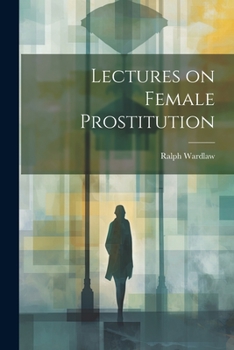 Paperback Lectures on Female Prostitution Book