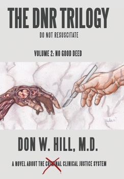 Hardcover The Dnr Trilogy: Volume 2: No Good Deed Book