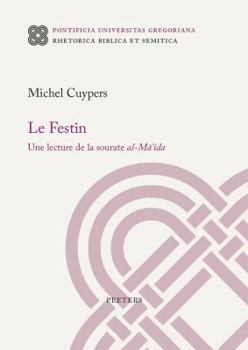 Paperback Le Festin: Une Lecture de la Sourate Al-Ma'ida [French] Book