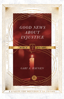 Paperback Good News about Injustice Bible Study Book