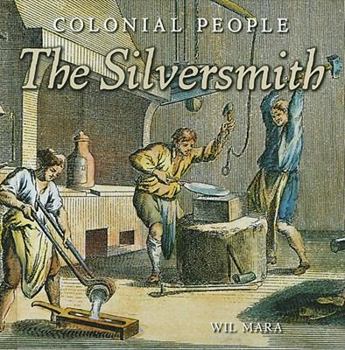 The Silversmith - Book  of the Colonial People