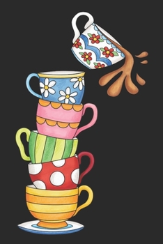 Cups of Coffee and Tea for a perfect day Lined Notebook