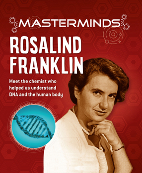 Hardcover Masterminds: Rosalind Franklin Book