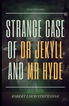 Paperback Strange Case of Dr Jekyll and Mr Hyde (Illustrated) Book