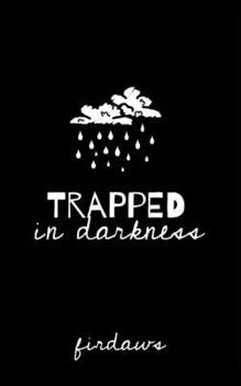 Paperback Trapped In Darkness Book