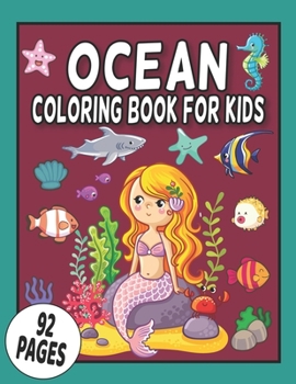 Paperback Ocean Coloring Book For Kids: Beautiful Designs Appropriate For All Ages Book