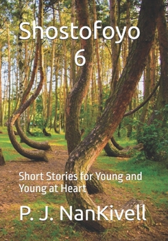 Shostofoyo 6: Short Stories for Young and Young at Heart