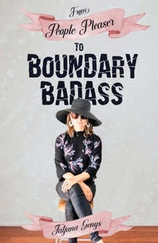 Paperback From People Pleaser to Boundary Badass Book
