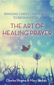 Paperback The Art of Healing Prayer Book