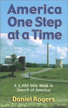 Paperback America One Step at a Time: A 3,400 Mile Walk in Search of America Book