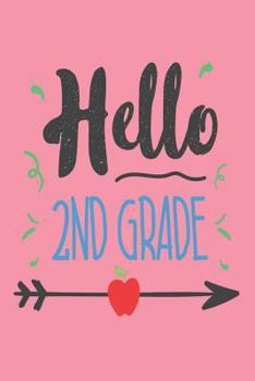 Paperback Hello 2nd Grade: Second Grade Student Back To School Draw And Write Activity Book