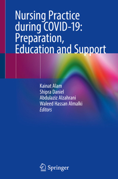 Paperback Nursing Practice During Covid-19: Preparation, Education and Support Book