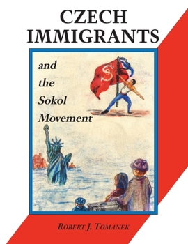 Paperback Czech Immigrants and the Sokol Movement Book