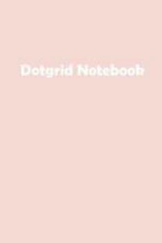 Paperback Dot Grid Notebook Book