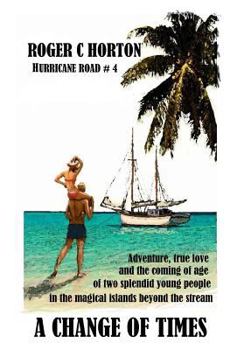 A Change of Times - Book #4 of the Hurricane Road