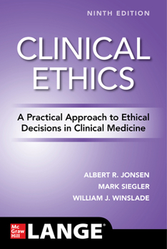 Paperback Clinical Ethics: A Practical Approach to Ethical Decisions in Clinical Medicine, Ninth Edition Book