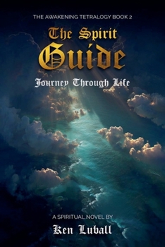 Paperback The Spirit Guide: Journey Through Life Book