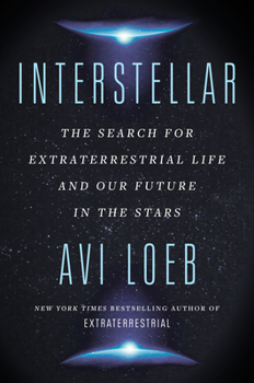 Hardcover Interstellar: The Search for Extraterrestrial Life and Our Future in the Stars Book