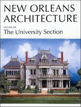 Paperback New Orleans Architecture: The University Section Book