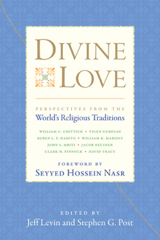 Paperback Divine Love: Perspectives from the World's Religious Traditions Book