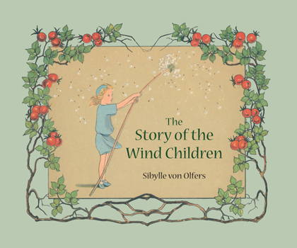 Hardcover The Story of the Wind Children Book