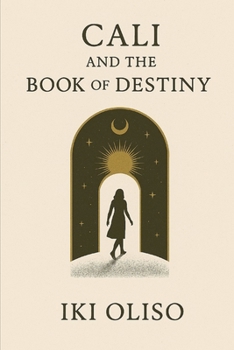 Paperback Cali And The Book of Destiny Book