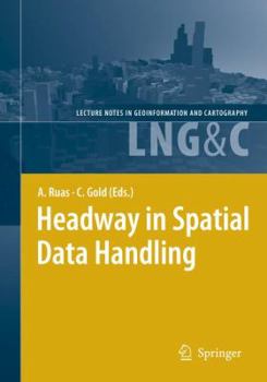 Paperback Headway in Spatial Data Handling: 13th International Symposium on Spatial Data Handling Book