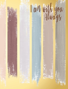 I am with you always: Prayer Journal Christian Bible Sermon Study Notebook Diary Composition Track and Plan for Women