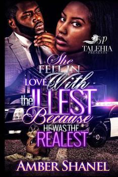 Paperback She Fell In Love With The Illest Because He Was The Realest Book