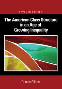 Paperback The American Class Structure in an Age of Growing Inequality Book