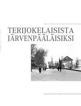 Paperback Terijokelaisista järvenpääläisiksi [Finnish] Book