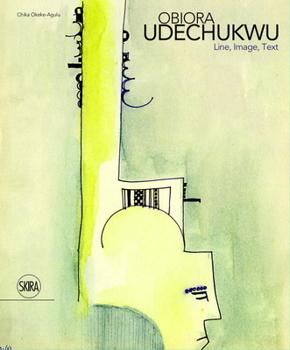 Hardcover Obiora Udechukwu: Line, Image, Text Book