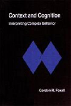 Paperback Context and Cognition: Interpreting Complex Behavior Book