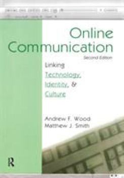 Paperback Online Communication: Linking Technology, Identity, & Culture Book