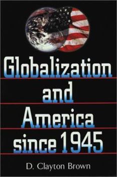 Paperback Globalization and America Since 1945 Book