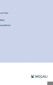 Hardcover Aaro: suuraakkosin [Finnish] Book