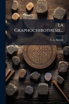Paperback La Graphochirothésie... [French] Book
