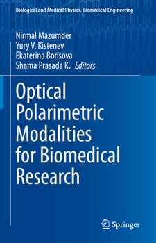 Hardcover Optical Polarimetric Modalities for Biomedical Research Book