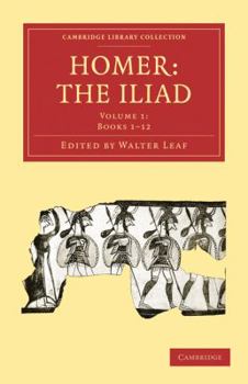 The Iliad Of Homer (Volume I): Translated By Alexander Pope, With Notes By The Rev. Theodore Alois Buckley