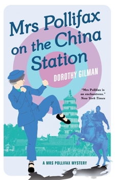 Mrs. Pollifax on the China Station - Book #6 of the Mrs. Pollifax
