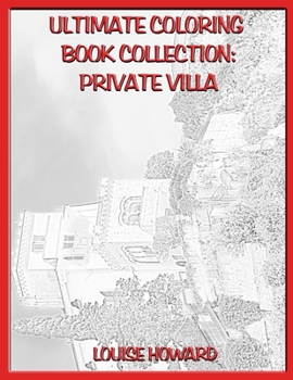 Paperback Ultimate Coloring Book Collection: Private Villa Book
