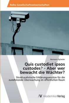 Paperback Quis custodiet ipsos custodes? - Aber wer bewacht die Wächter? [German] Book