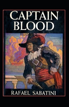 Paperback The Chronicles of Captain Blood Illustrated Book