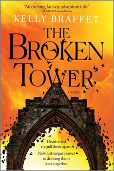 The Broken Tower: A Novel - Book #2 of the Barrier Lands