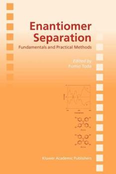 Paperback Enantiomer Separation: Fundamentals and Practical Methods Book