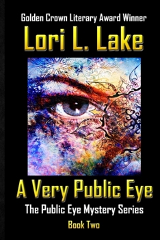 Paperback A Very Public Eye: Book Two in The Public Eye Mystery Series Book