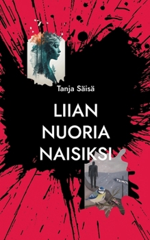 Paperback Liian nuoria naisiksi [Finnish] Book