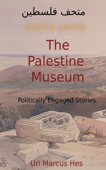 Paperback The Palestine Museum Book