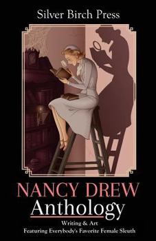 Paperback Nancy Drew Anthology: Writing & Art Featuring Everybody's Favorite Female Sleuth Book