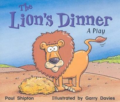 Paperback Rigby Literacy: Student Reader Grade 1 (Level 7) Lion's Dinner, the Book